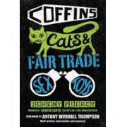 Coffins, Cats & Fair Trade Sex Toys